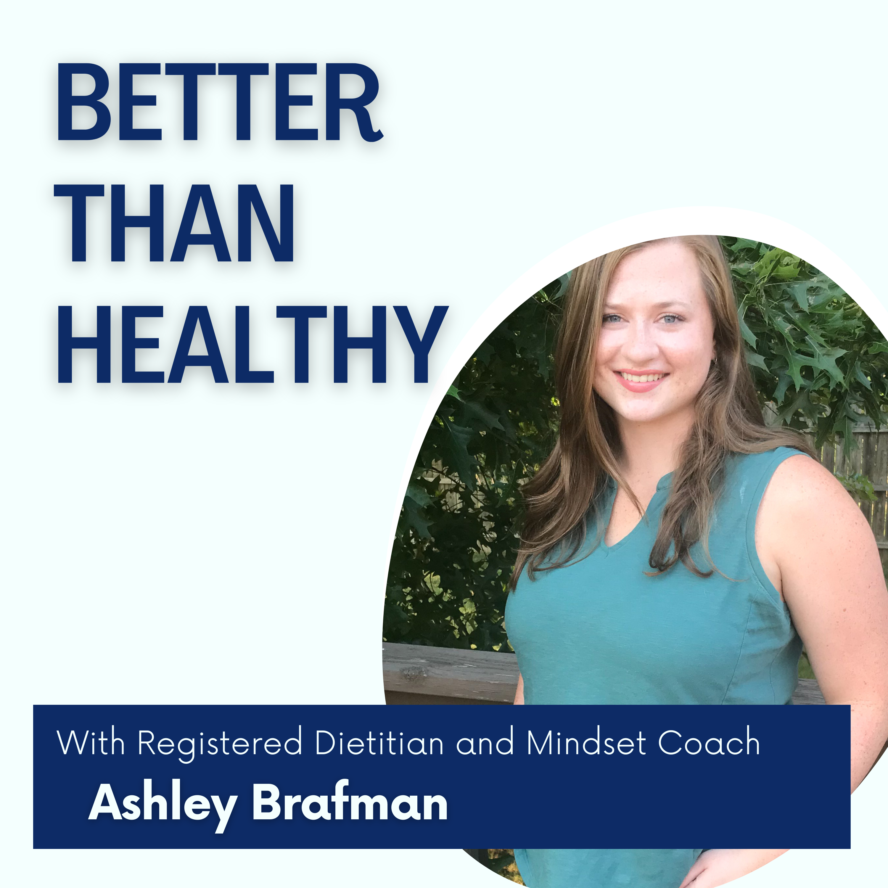 coverart for the Better Than Healthy Podcast with a photo of the host